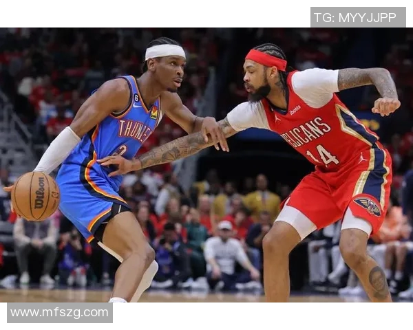 鹈鹕队与雷霆精彩对决直播视频全程回顾与分析